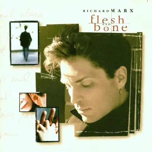 Richard marx flesh - flesh, bone